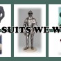 THE SUITS WE&nbsp;WEAR